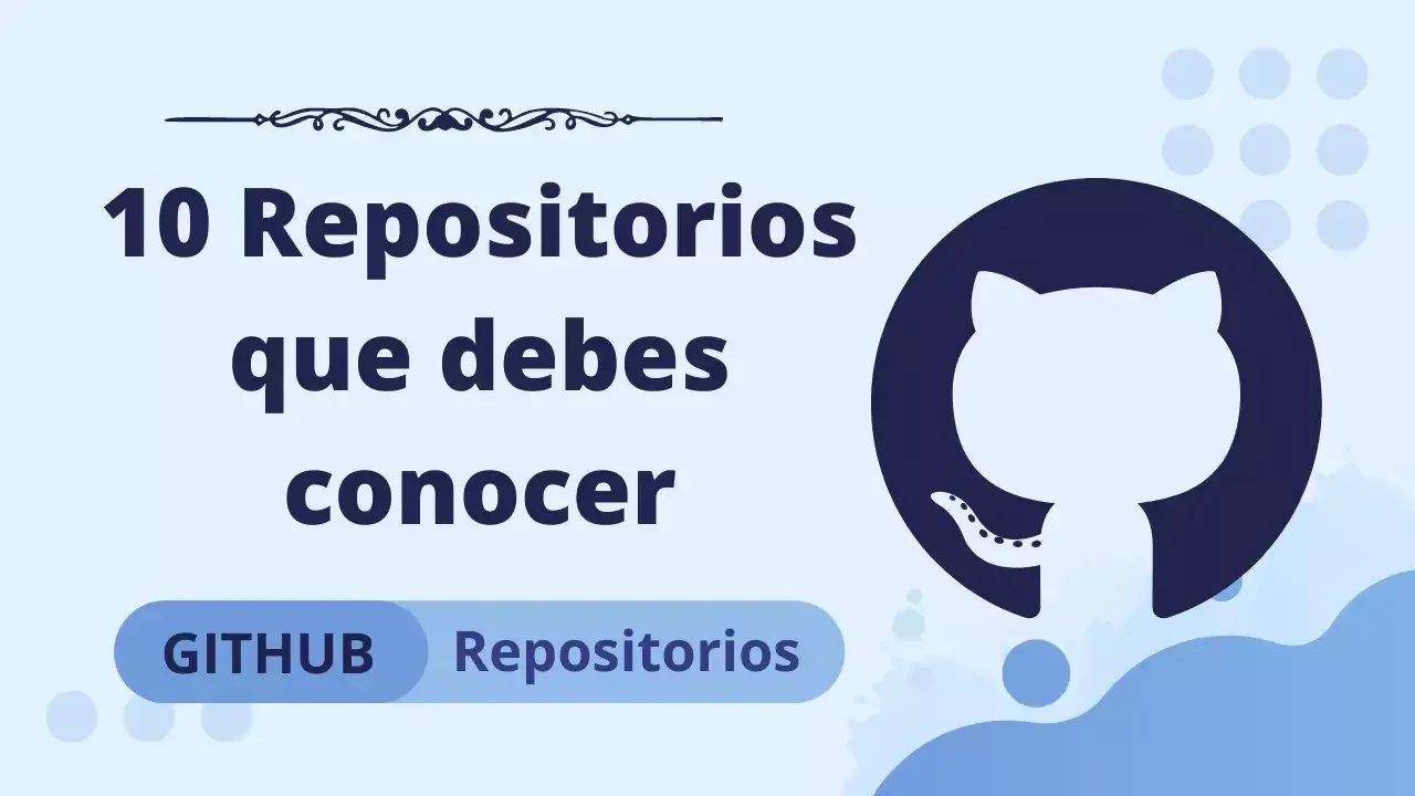Los 10 Repositorios de GitHub Imprescindibles para Desarrolladores